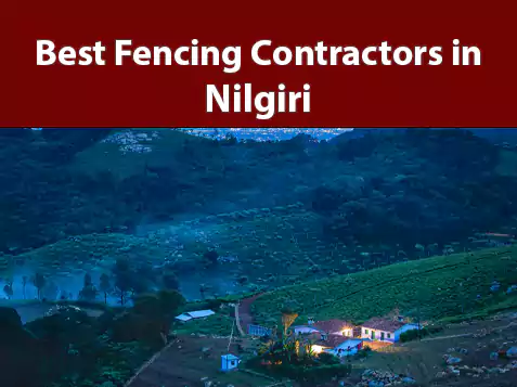 Best Fencing Contractors in Nilgiri